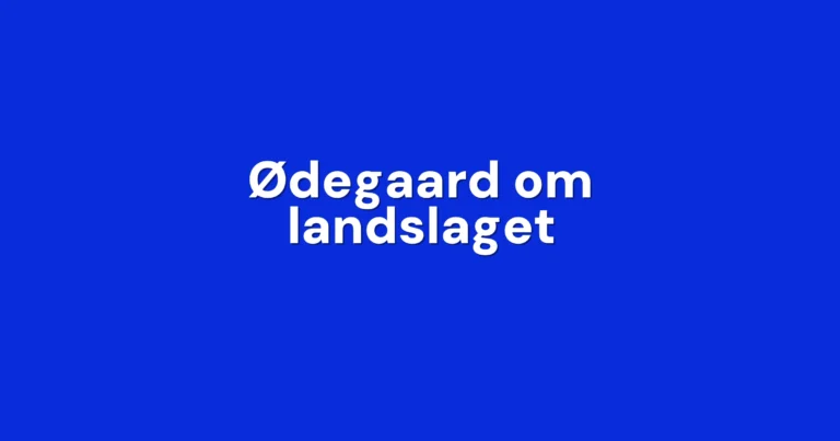 Ødegaard før gigantoppgjøret: – Bedre enn noen gang