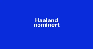 Haaland, Hansen og Maanum nominert til Gullballen